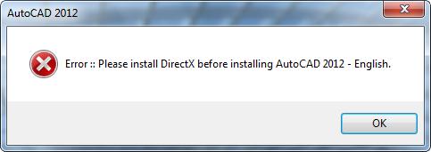 Sửa lỗi AutoCAD 2012 Error Please install DirectX